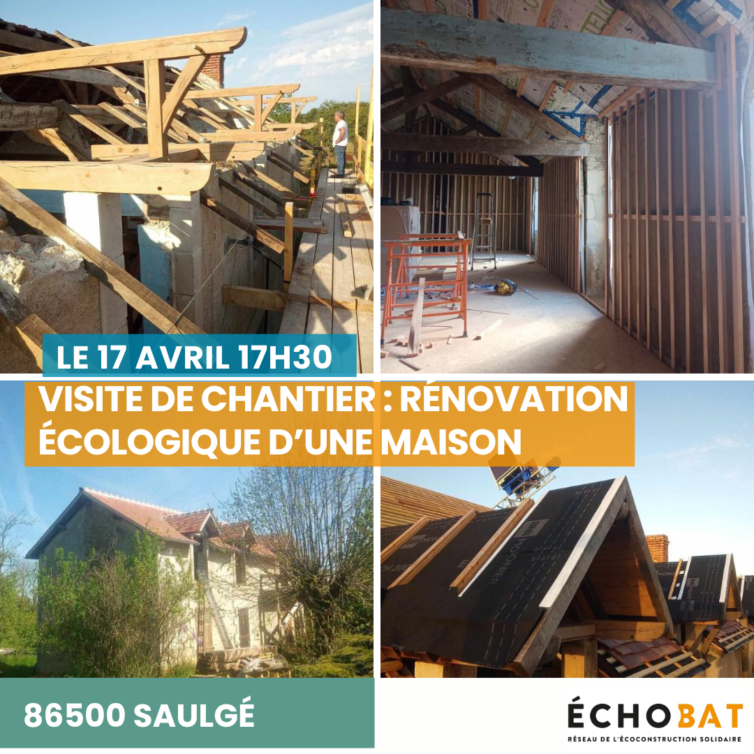 Visite de chantier : Rénovation écologique d'une maison